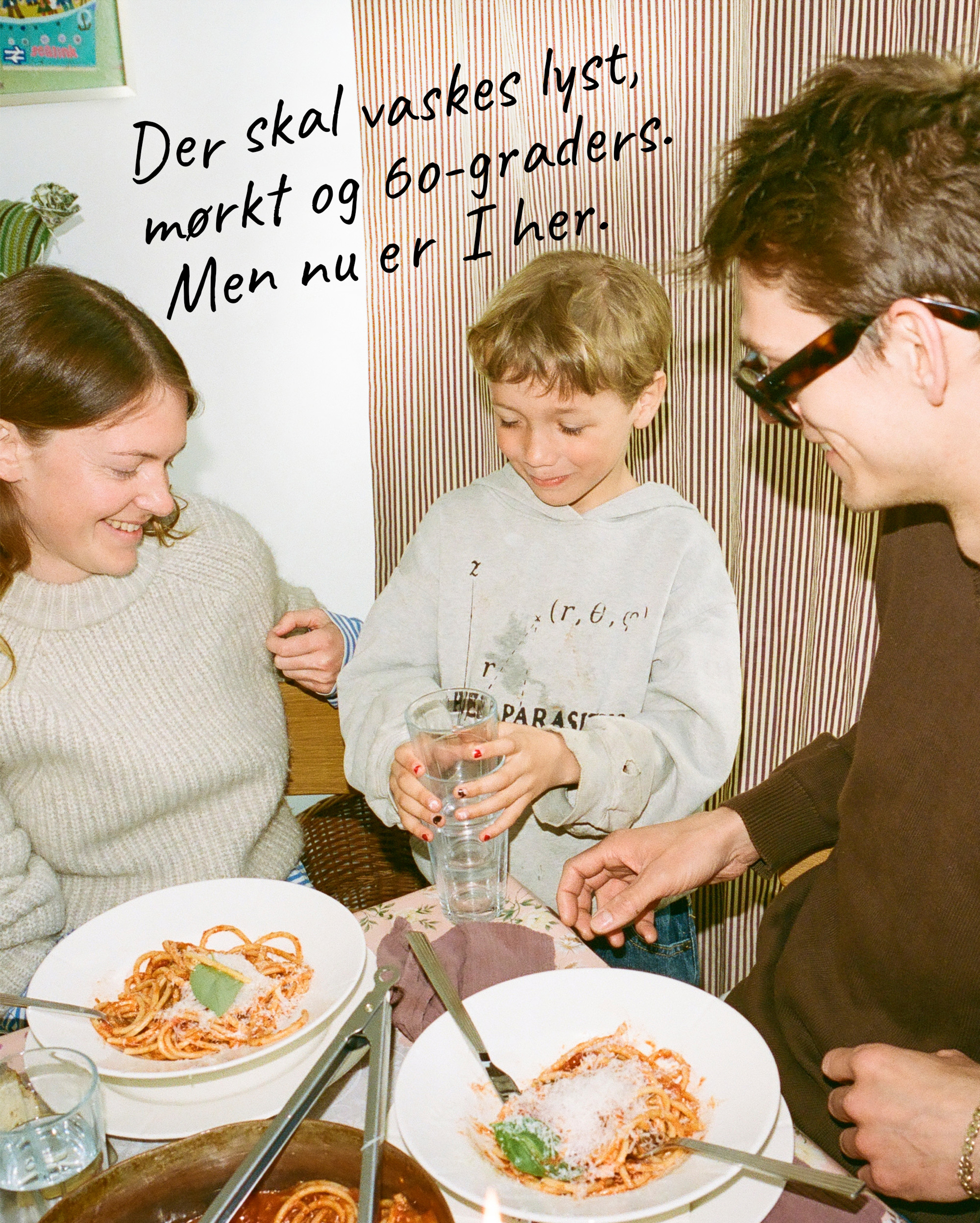 Vasketøjskurven er fuld. Men nu er du her.