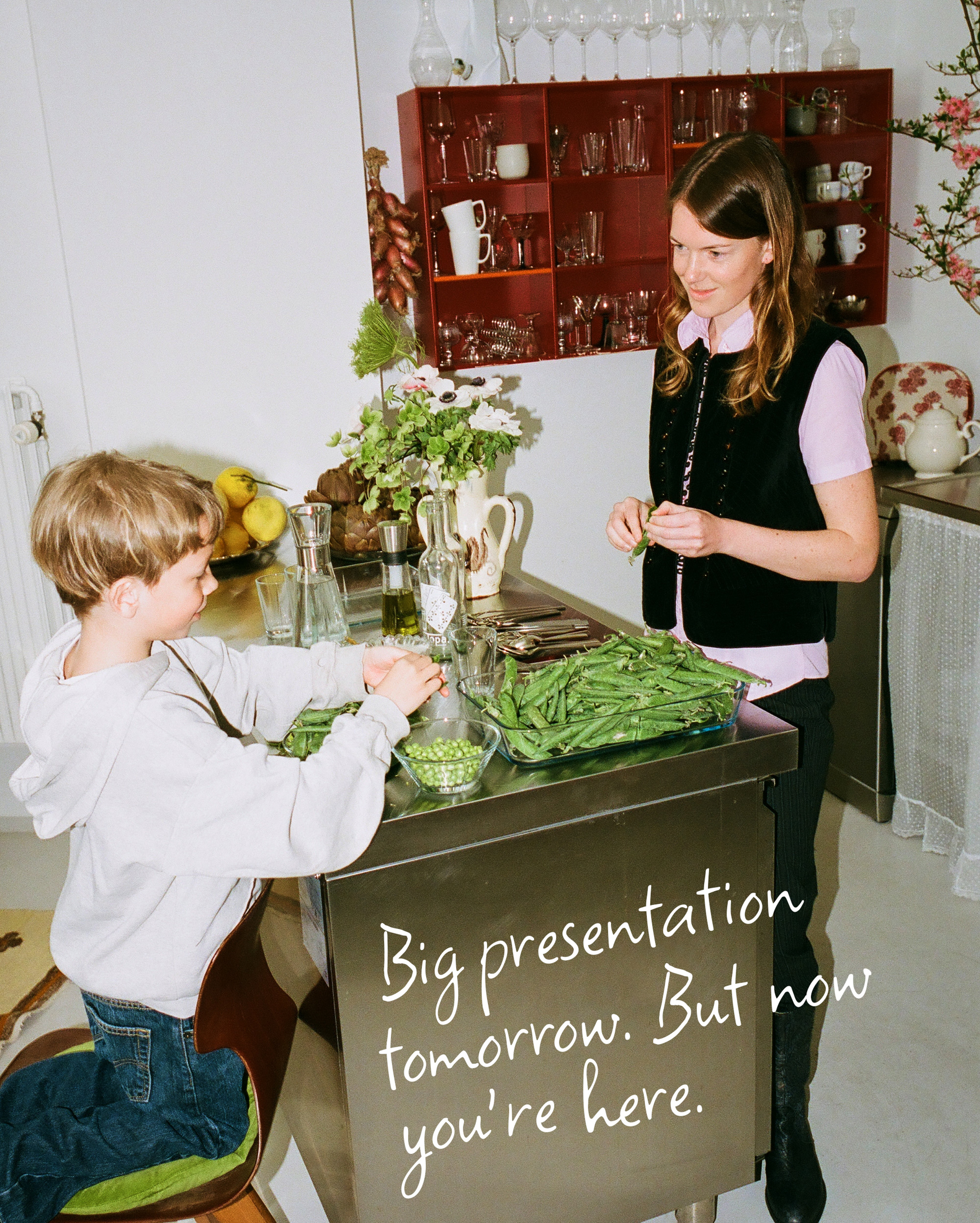 Big presentation tomorrow. But now you're here.